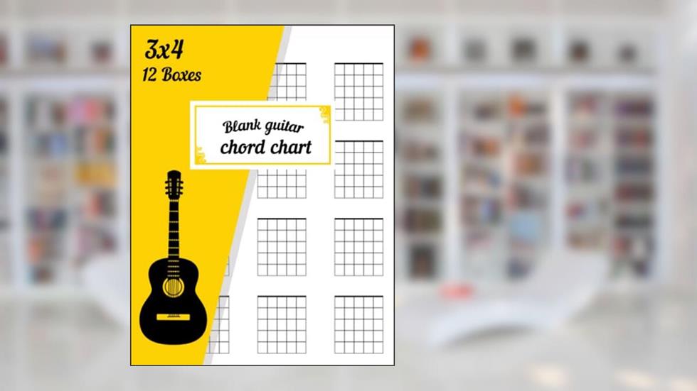 Blank Guitar Chord Chart: Guitar Chord Diagram Notebook For Guitarists / 100 Pages 12 Chord Boxes Per Page 5 Frets Per Box, written by h getty