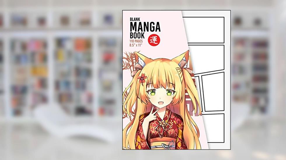Blank Manga Book: Create Your Own Manga & Anime Sketchbook - 110 Pages - Over Different 20 Templates - 8.5" x 11" (Blank Comic Book), written by Kyoto Sketchbooks