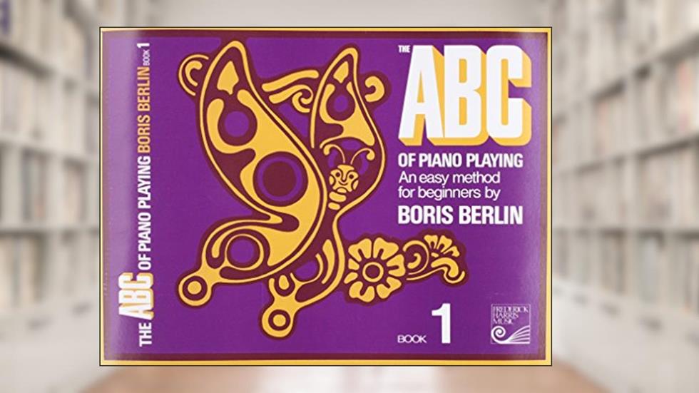 ABC1- ABC of Piano Playing Bk 1 Berlin Latest, written by Boris Berlin