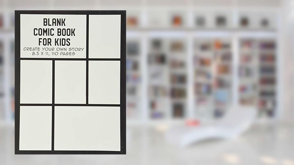 Blank Comic Book for Kids: Create Your Own Story, Drawing Comics and Writing Stories, written by The Whodunit Creative Design