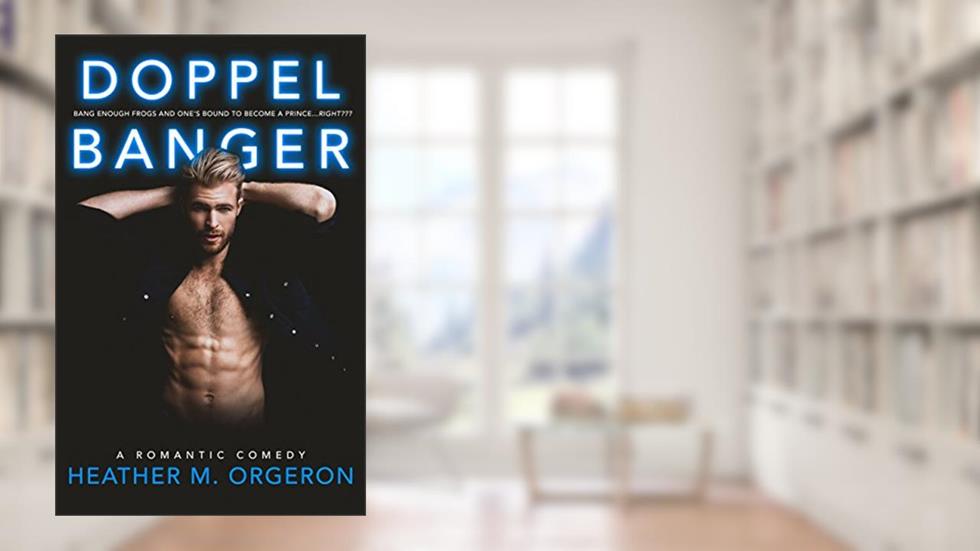 Doppelbanger: A single dad, romantic comedy. (Cajun Girls Book 2), written by Heather M. Orgeron