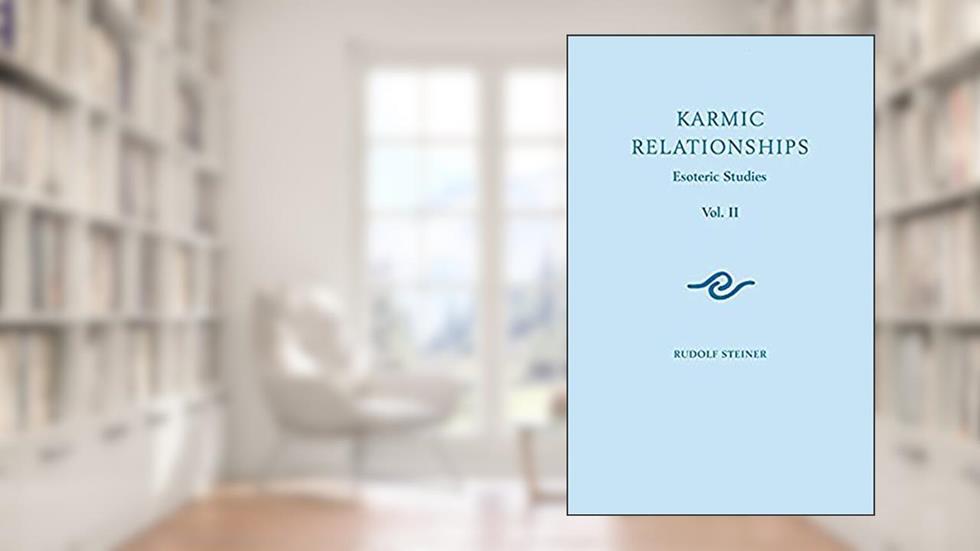 Karmic Relationships 2: Esoteric Studies (CW 236) (Volume 2), written by Rudolf Steiner
