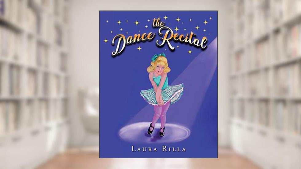 The Dance Recital, written by Laura Rilla