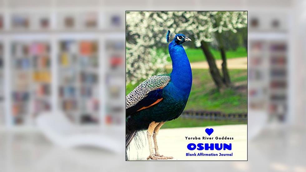 Love Oshun: Yoruba River Goddess Journal with Daily Affirmations, written by Isese  Life Journals