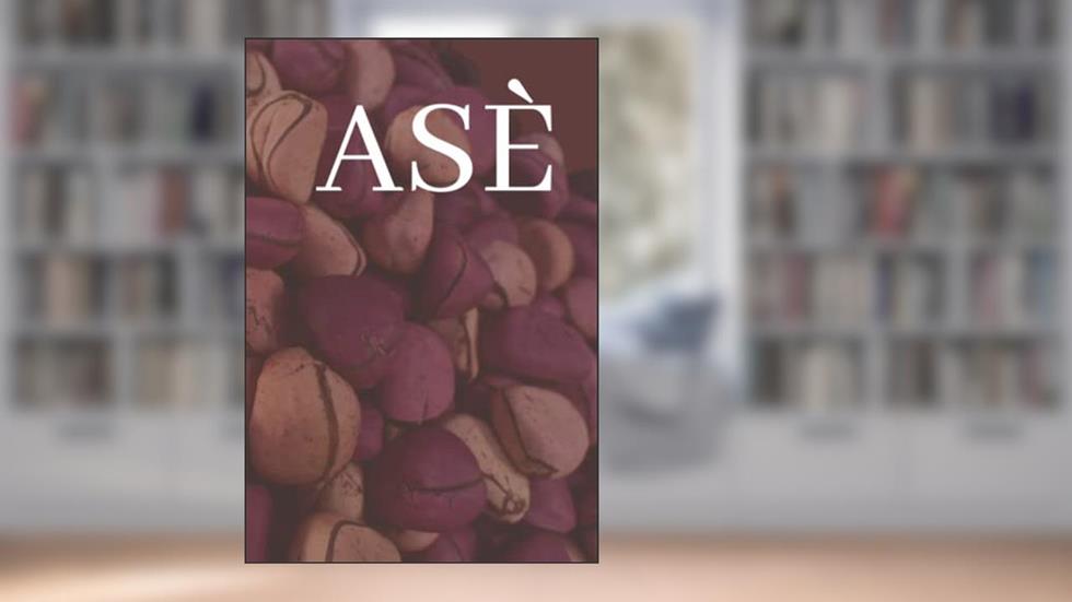 Asè: Journal For Your Journey, written by Adunke Apeke