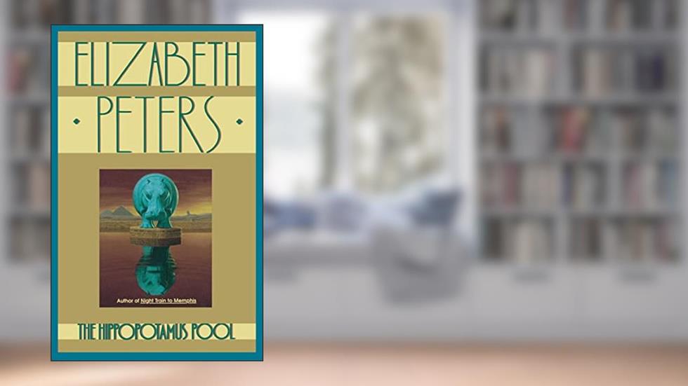 The Hippopotamus Pool (Amelia Peabody, 8), written by Elizabeth Peters