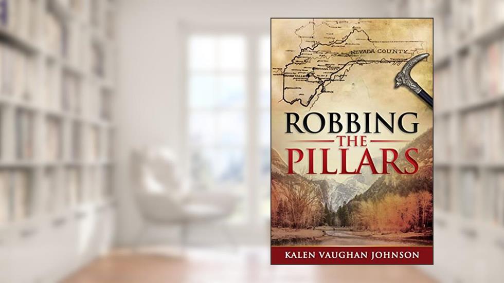 Robbing the Pillars (The Empire Barons Book 1), written by Kalen Vaughan Johnson