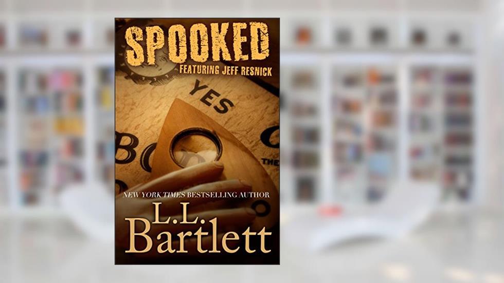 Spooked (Jeff Resnick's Personal Files Book 4), written by L.L. Bartlett
