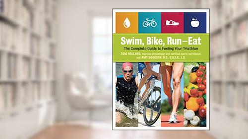 Cover from Swim, Bike, Run, Eat: Complete Guide to Fueling Your Triathlon, written by Tom Holland; Amy Goodson
