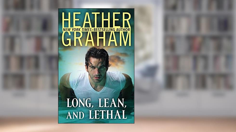 Long, Lean, and Lethal (Valentine Valley), written by Heather Graham