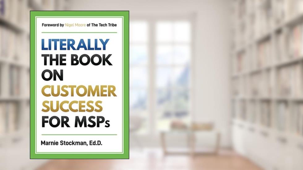 Literally: The Book on Customer Success for MSPs, written by Marnie Stockman