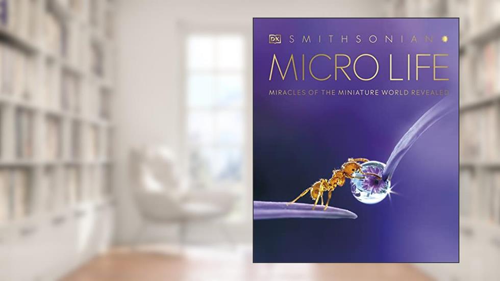 Micro Life: Miracles of the Miniature World Revealed (DK Secret World Encyclopedias) (Packaging may vary), written by DK