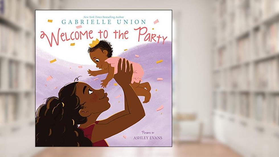 Welcome to the Party, written by Gabrielle Union