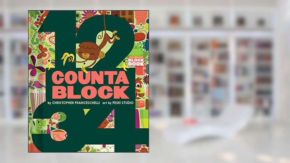 Countablock (An Abrams Block Book), written by Christopher Franceschelli