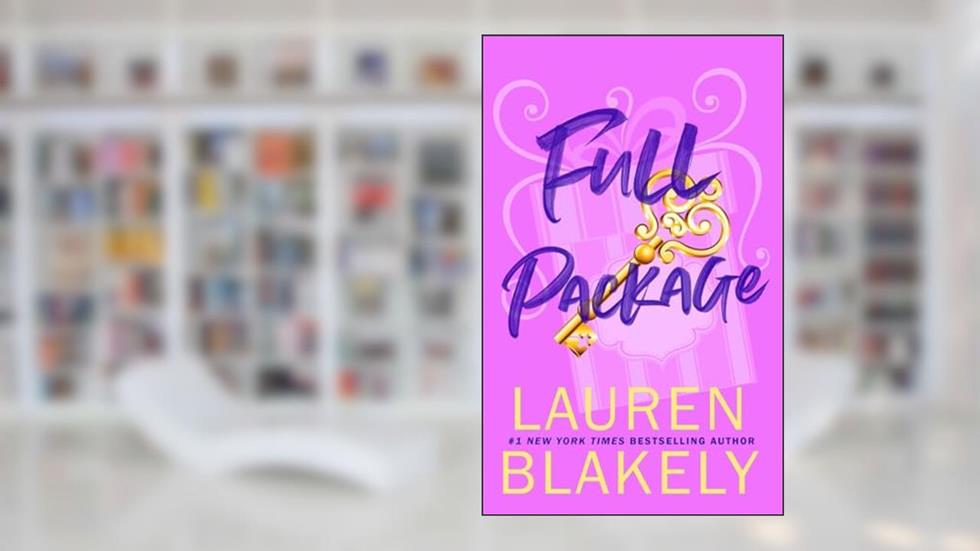 Full Package (Big Rock), written by Lauren Blakely