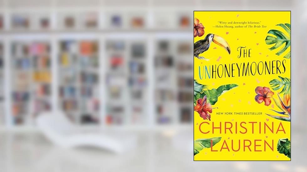 The Unhoneymooners, written by Christina Lauren