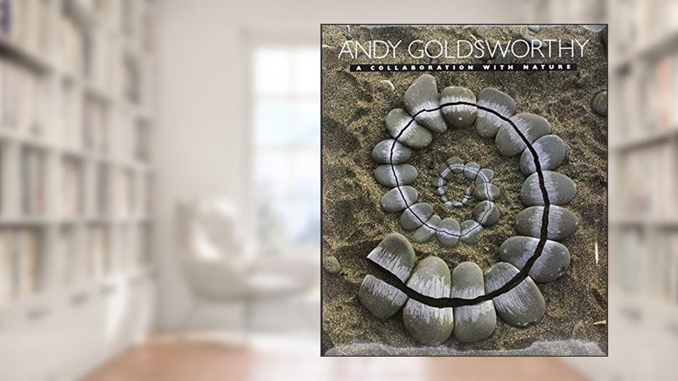 Andy Goldsworthy: A Collaboration with Nature, written by Andy Goldsworthy