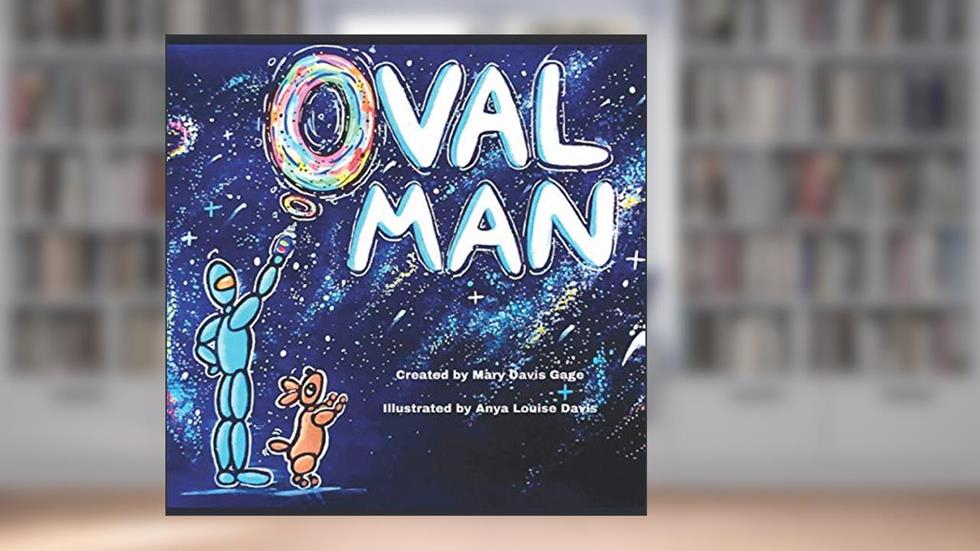 Oval Man, written by Mary Davis Gage