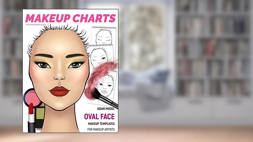 Makeup Charts - Asian Model face with an OVAL shape: 54 Face Charts for Makeup Artists (Makeup Charts Workbook), written by I Draw Fashion