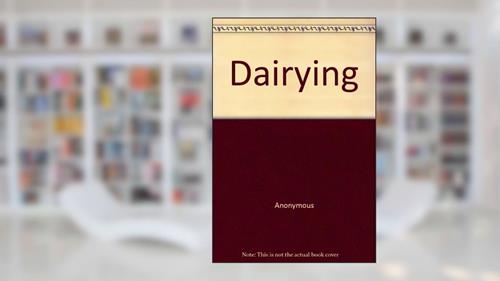 Cover from Dairying, written by Anonymous