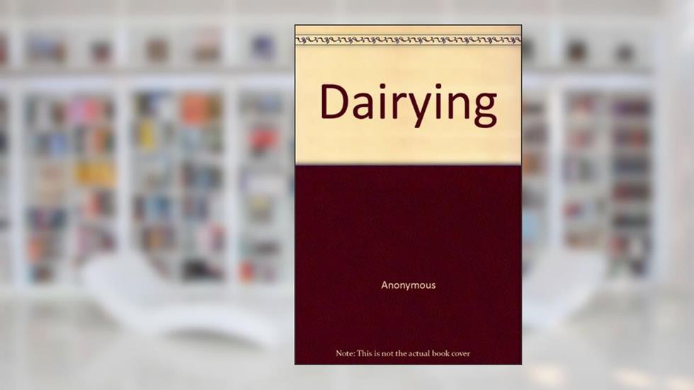 Dairying, written by Anonymous