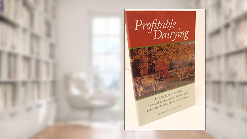 Profitable Dairying, written by Alphonse J. Kunkel