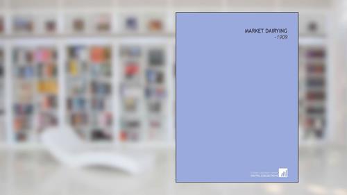 Cover from Market Dairying: -1909, written by John Michels