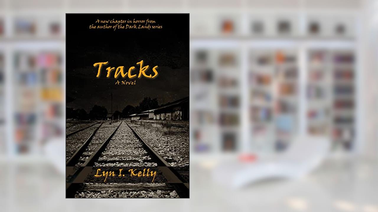 Tracks, written by Lyn I. Kelly