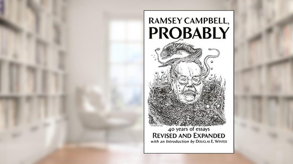 Ramsey Campbell, Probably [TPB], written by Ramsey Campbell