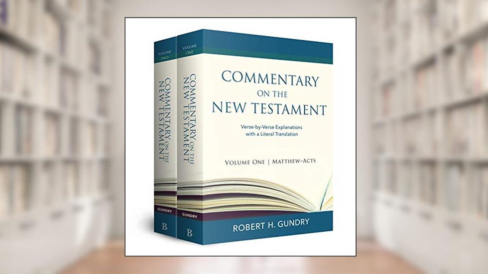 Commentary on the New Testament, written by Robert H. Gundry