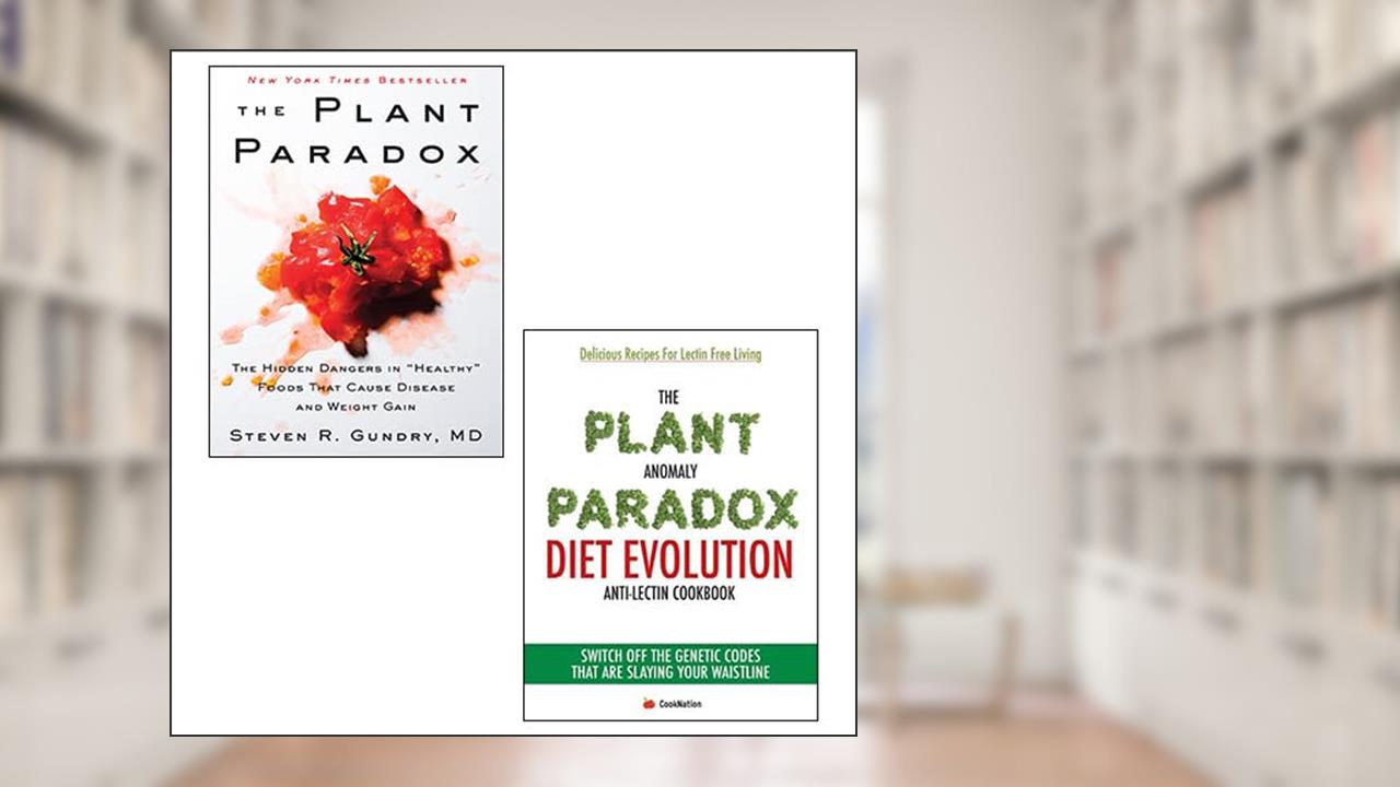 The Plant Paradox [Hardcover], The Plant Anomaly Paradox Diet 2 Books Collection Set, written by Steven R. Gundry; Iota