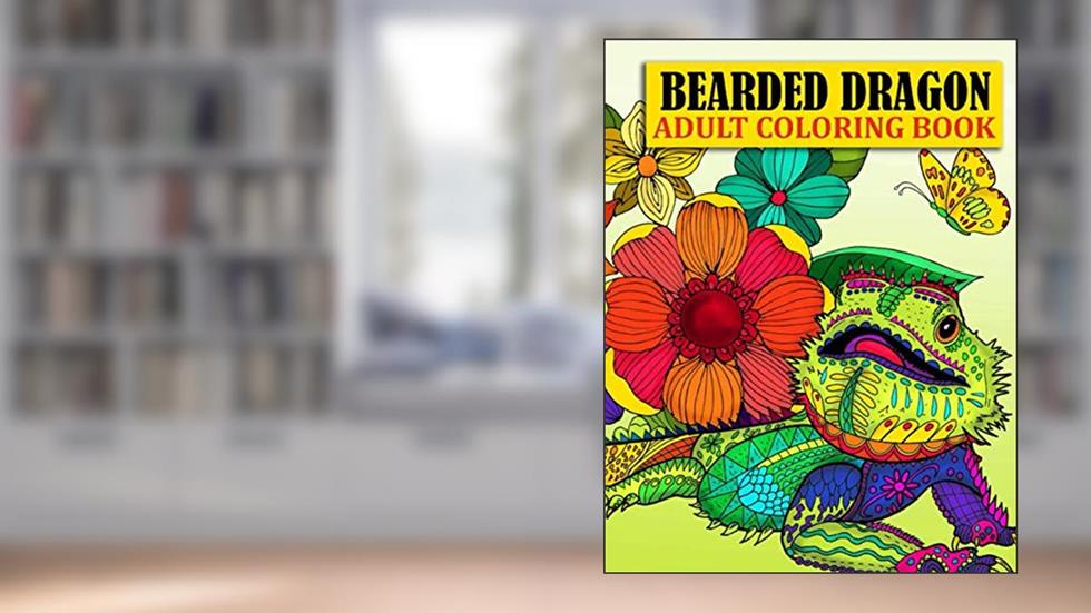 Bearded Dragon Adult Coloring Book: Lizard Lover Coloring Book, written by Wally Augmon