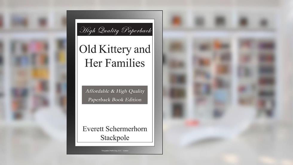 Old Kittery and Her Families, written by Everett Schermerhorn Stackpole