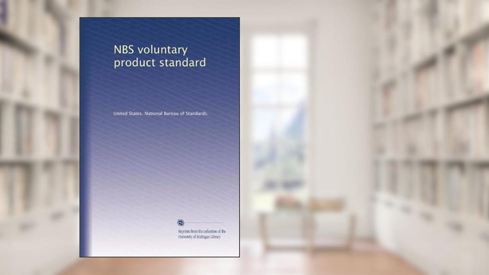 NBS voluntary product standard, written by . United States. National Bureau of Standards.