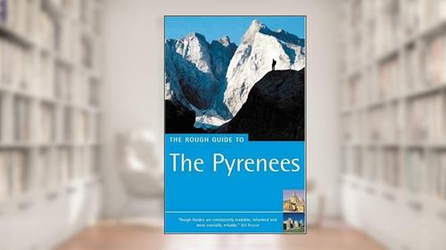 Cover from The Rough Guide to the Pyrenees, Fifth Edition, written by Marc Dubin
