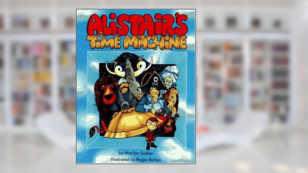 Alistair's Time Machine, written by Matthew Sadler