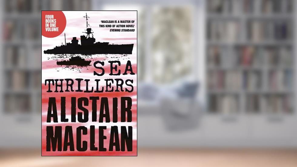 Alistair MacLean Sea Thrillers 4-Book Collection: San Andreas, The Golden Rendezvous, Seawitch, Santorini, written by Alistair MacLean