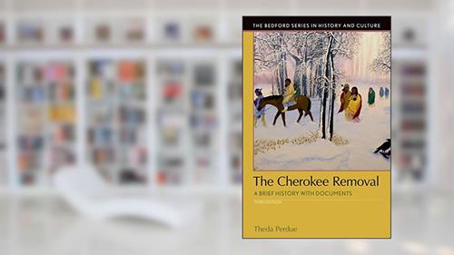 Cover from The Cherokee Removal: A Brief History with Documents (Bedford Series in History and Culture), written by Theda Perdue; Michael Green