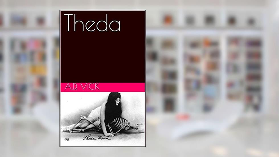 Theda, written by A.D. Vick