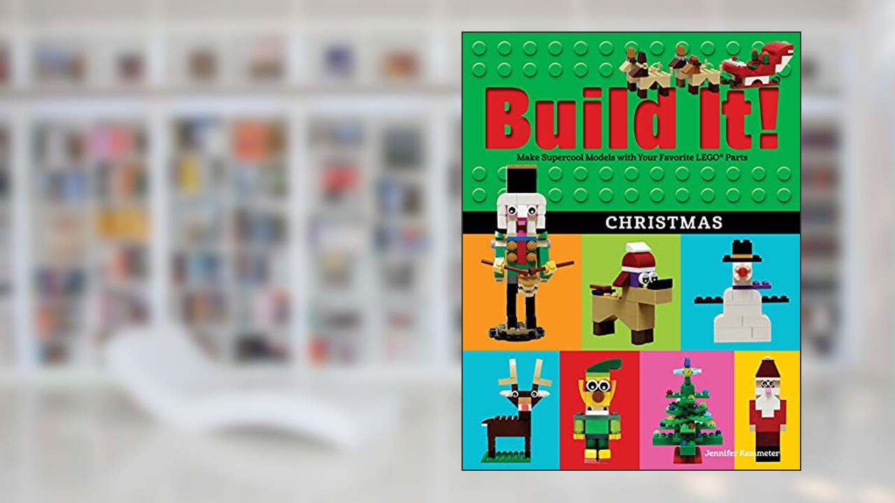 Build It! Christmas: Make Supercool Models with Your Favorite LEGO® Parts (Brick Books, 17), written by Jennifer Kemmeter