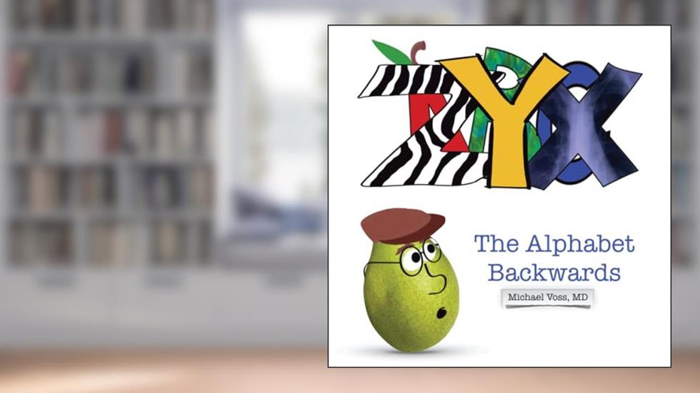 ZYXs: The Alphabet Backwards (PEARables, Poems, and PEARacters), written by Michael Voss MD