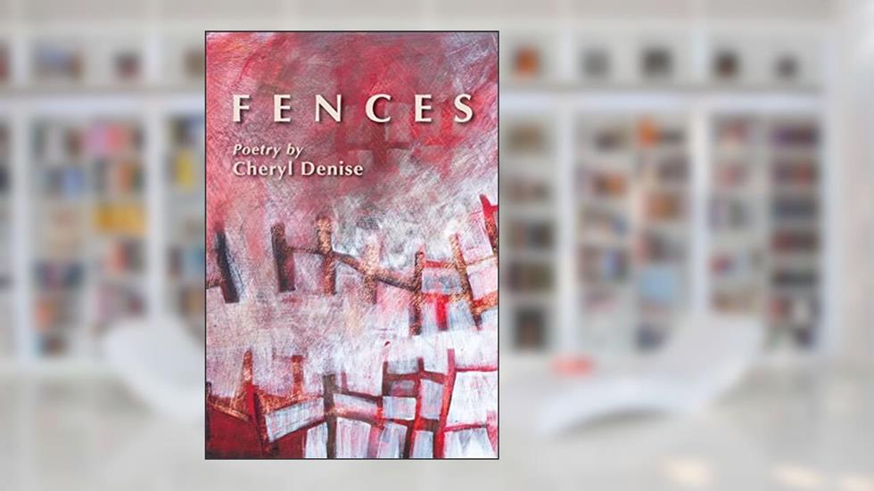 Fences (Dreamseeker Poetry), written by Cheryl Denise