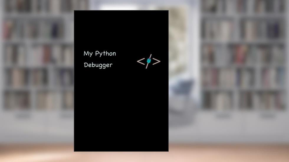 My Python Debugger Notebook: Lined Notebook / Journal, 100 Pages, 6x9, Soft Cover, Matte Finish, written by Creative II Engineering