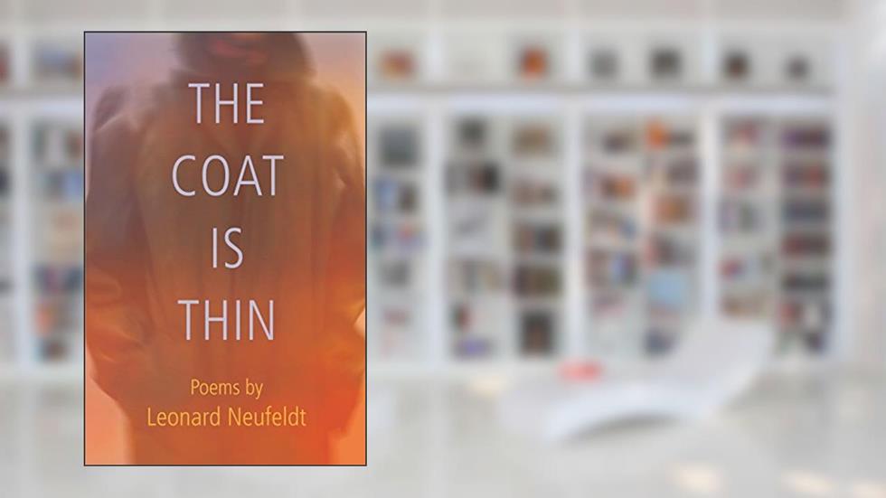 The Coat Is Thin (Dreamseeker Poetry), written by Leonard Neufeldt