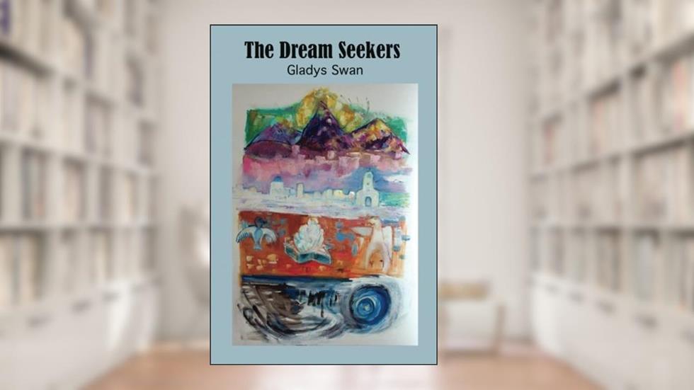 The Dream Seekers, written by Gladys Swan
