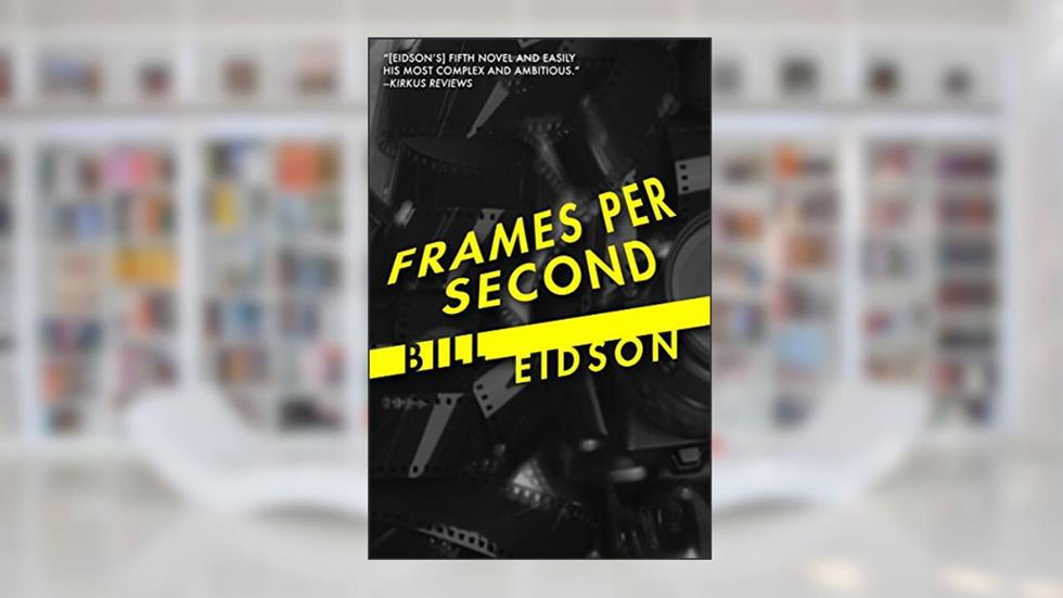 Frames Per Second, written by Bill Eidson