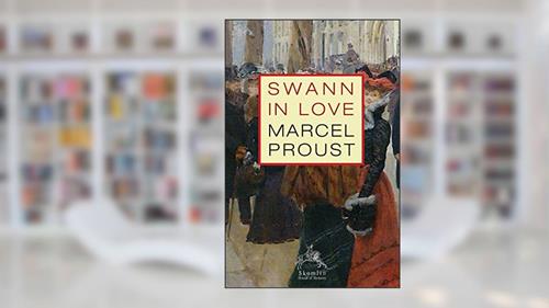 Cover from Swann in Love, written by Marcel Proust