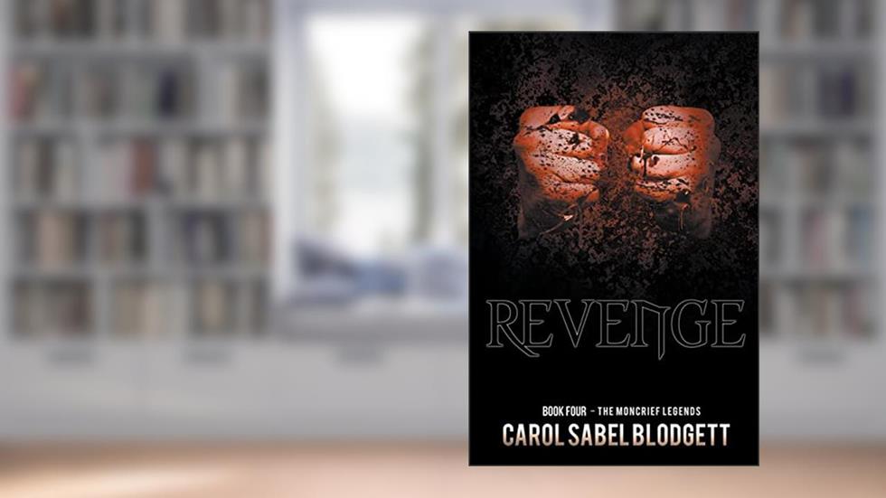 Revenge (The Moncrief Legends), written by Carol Sabel Blodgett