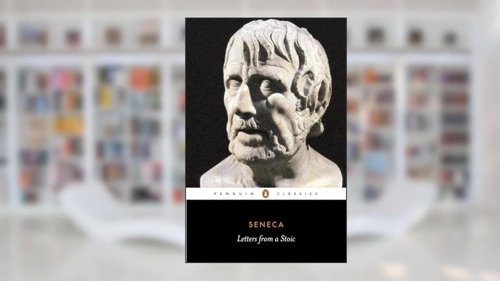 Letters from a Stoic: Epistulae Morales Ad Lucilium (Classics S.), written by Seneca