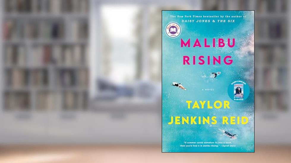 Malibu Rising: A Read with Jenna Pick: A Novel, written by Taylor Jenkins Reid